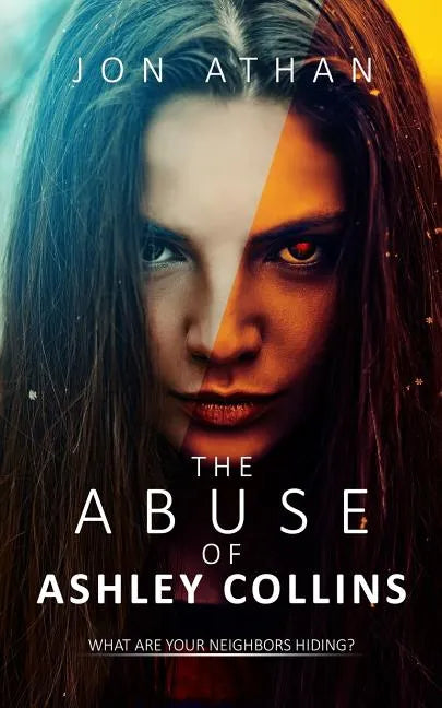 The Abuse of Ashley Collins - Paperback