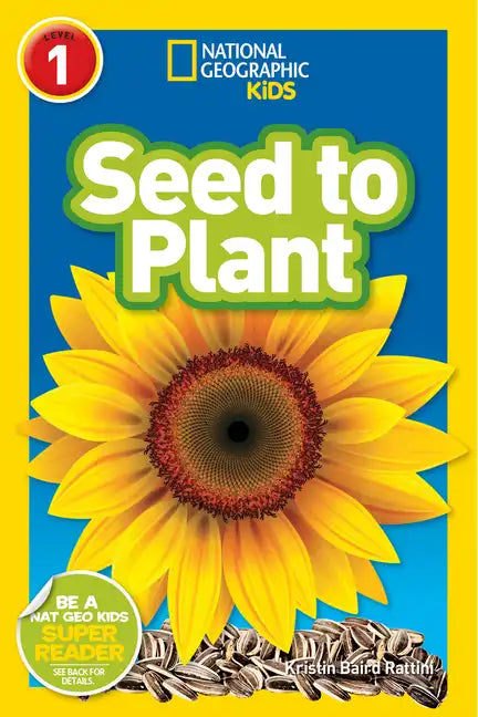Seed to Plant (National Geographic Kids Readers, Level 1) - Paperback