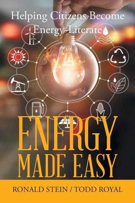 Energy Made Easy: Helping Citizens Become Energy-Literate - Paperback