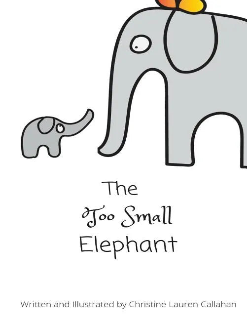 The Too Small Elephant - Paperback