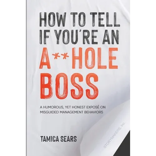 How To Tell If You're An A**Hole Boss - Paperback