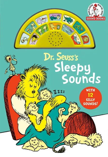 Dr. Seuss's Sleepy Sounds with 12 Silly Sounds!: An Interactive Read and Listen Book - Board Book