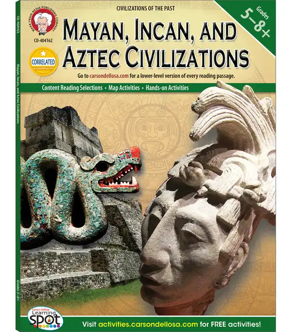 Mayan, Incan, and Aztec Civilizations, Grades 5 - 8 - Paperback