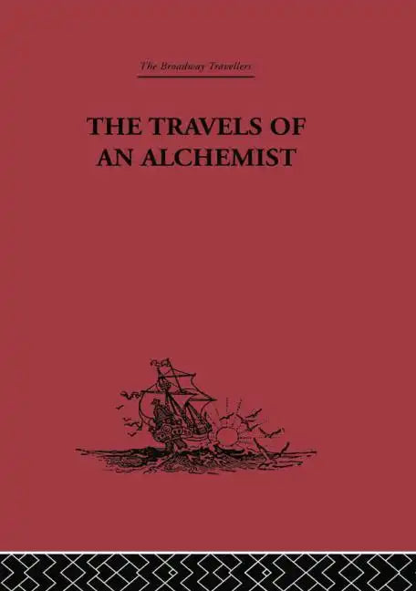 The Travels of an Alchemist: The Journey of the Taoist Ch'ang-Ch'un from China to the Hundukush at the Summons of Chingiz Khan - Paperback