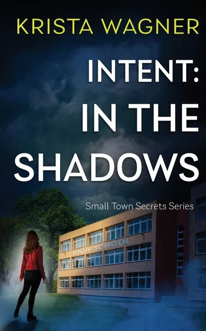 Intent: In the Shadows: A Mystery Suspense (Book #1) - Paperback