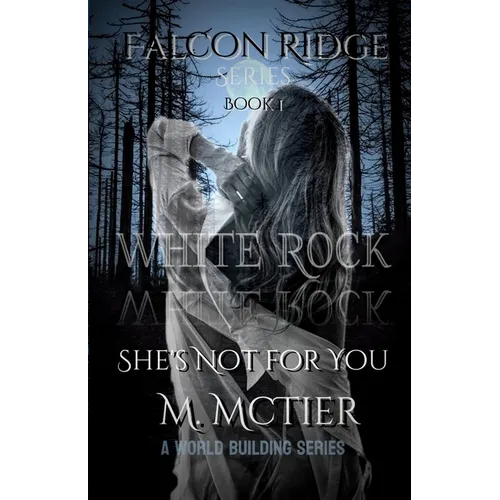 The Falcon Ridge Series Book 1: She's Not for You - Paperback