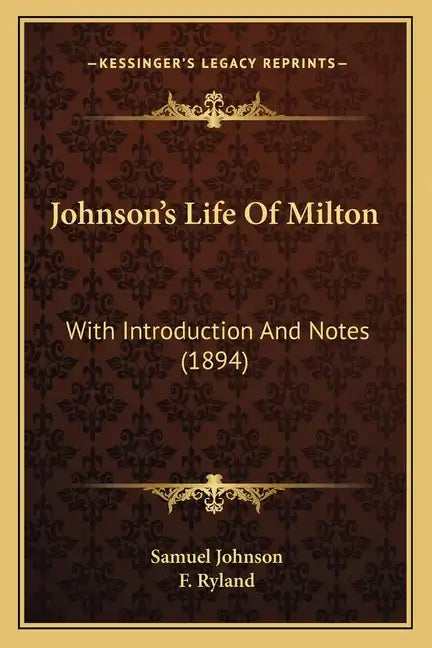 Johnson's Life Of Milton: With Introduction And Notes (1894) - Paperback