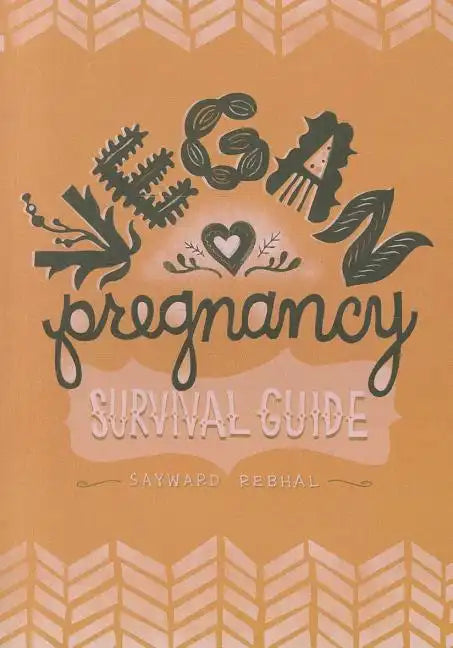Vegan Pregnancy Survival Guide - Paperback