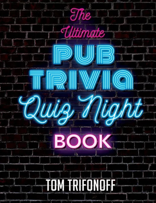 The Ultimate Pub Trivia Quiz Night Book - Paperback
