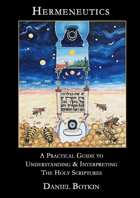 Hermeneutics - A Practical Guide to Understanding & Interpreting The Holy Scriptures - Paperback