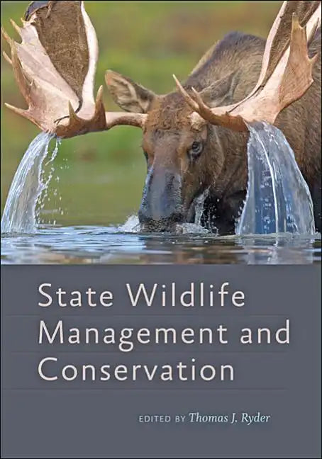 State Wildlife Management and Conservation - Hardcover