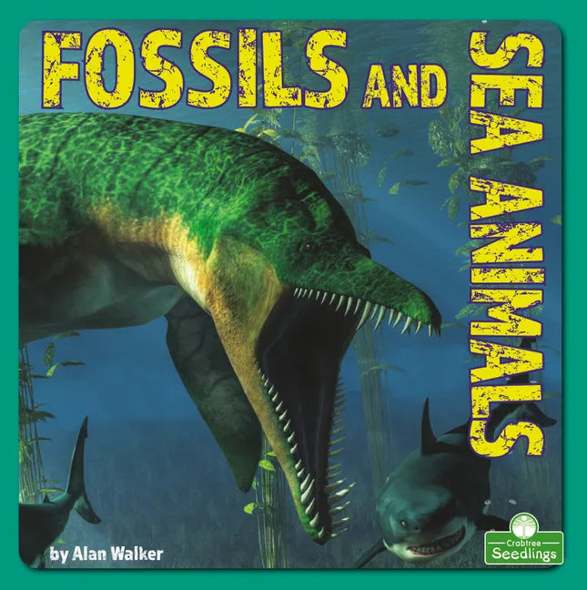 Fossils and Sea Animals - Library Binding