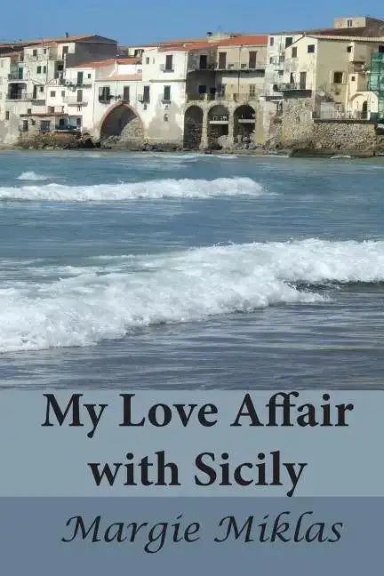 My Love Affair with Sicily - Paperback