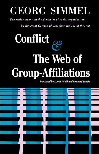 Conflict and the Web of Group Affiliations - Paperback