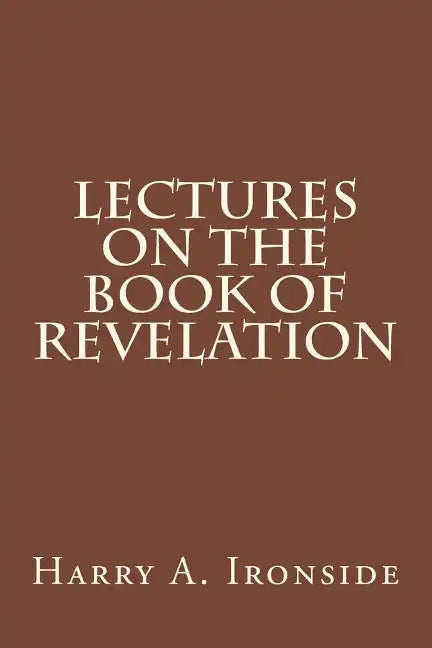 Lectures on the Book of Revelation - Paperback