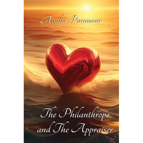 The Philanthrope and the Appraiser - Paperback