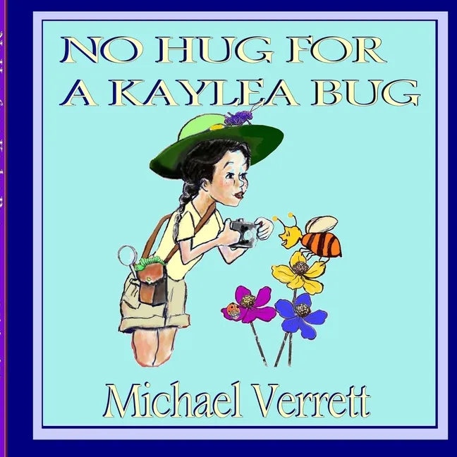 No Hug for a Kaylea Bug - Paperback