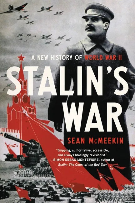 Stalin's War: A New History of World War II - Paperback