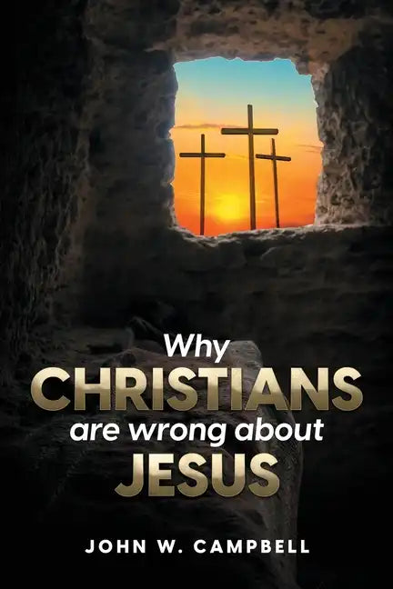 Why Christians are wrong about Jesus - Paperback
