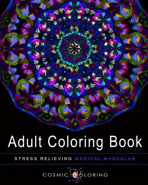 Stress Relieving Magical Mandalas, Volume 1 - Paperback