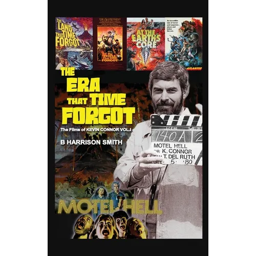 The Era That Time Forgot - Volume One (hardback) - Hardcover