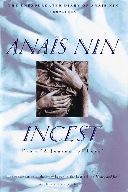 Incest: From "A Journal of Love" -The Unexpurgated Diary of Anaïs Nin (1932-1934) - Paperback