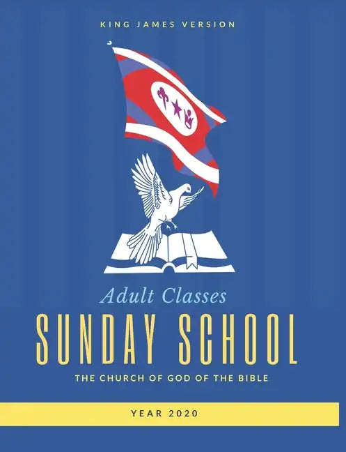 Adult Classes Sunday School Year 2020 King James Version - Paperback
