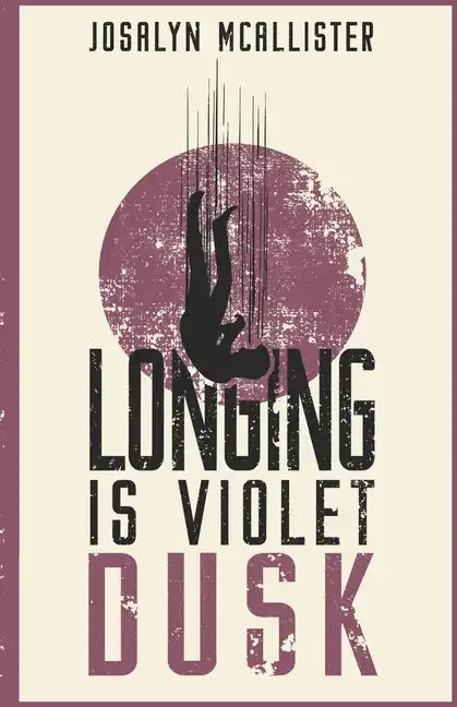 Longing is Violet Dusk: A Hazel Dean Mystery - Paperback