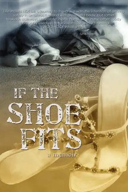 If the Shoe Fits - Paperback