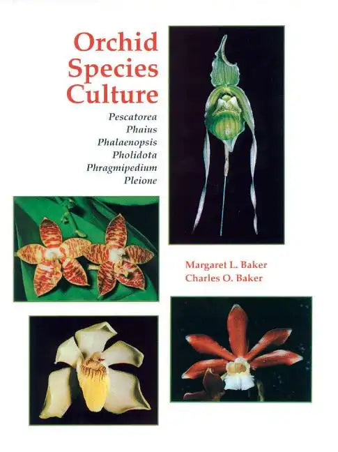 Orchid Species Culture: Pescatorea, Phaius, Phalaenopsis, Pholidota, Phragmipedium, Pleione - Paperback