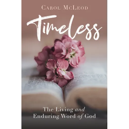 Timeless: The Living and Enduring Word of God - Paperback