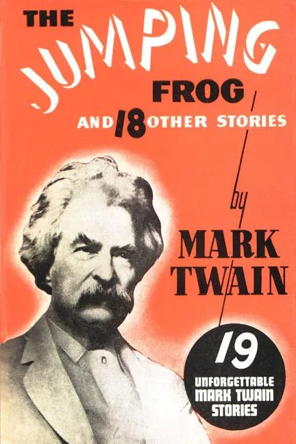 The Jumping Frog: And 18 Other Stories - Paperback
