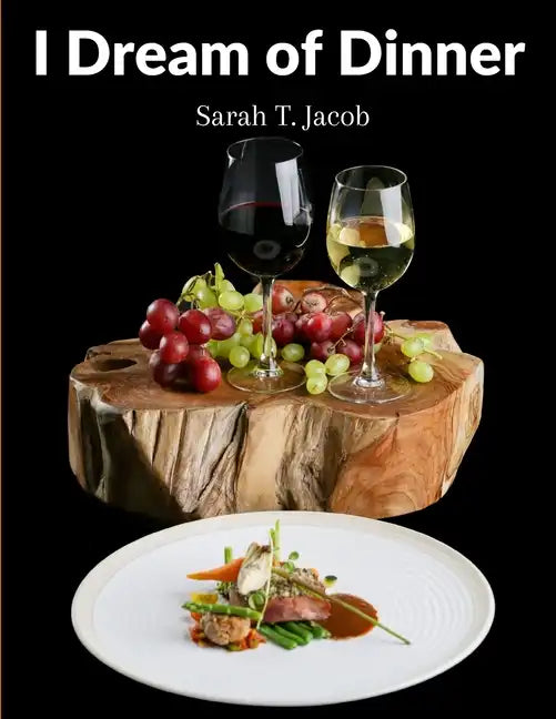 I Dream of Dinner: Delicious Recipes Color illustrated - Paperback