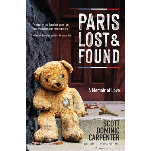 Paris Lost and Found: A Memoir of Love - Paperback