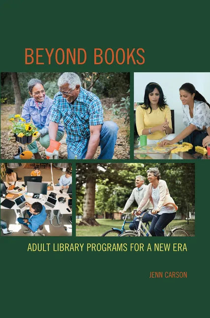 Beyond Books: Adult Library Programs for a New Era - Paperback