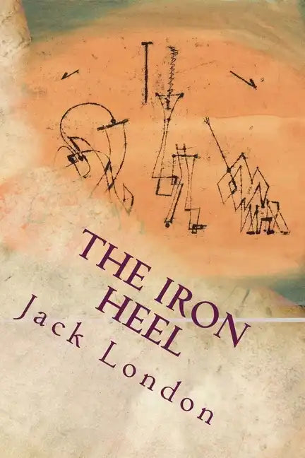 The Iron Heel - Paperback