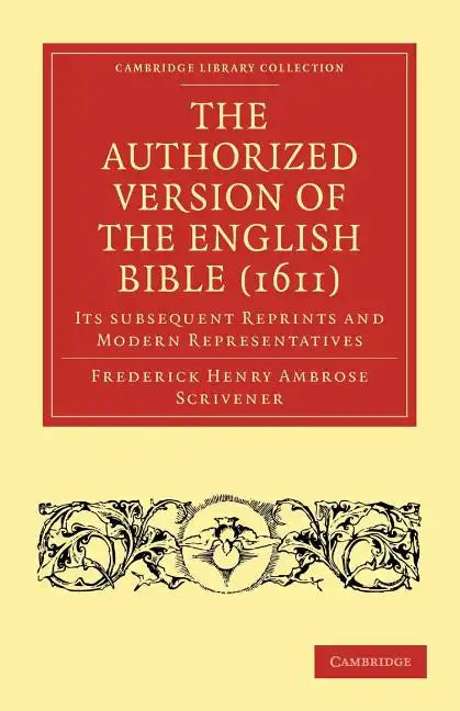 The Authorized Version of the English Bible (1611) - Paperback