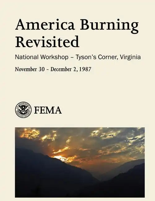 America Burning Revisited: National Workshop - Tyson's Corner, Virginia - Paperback