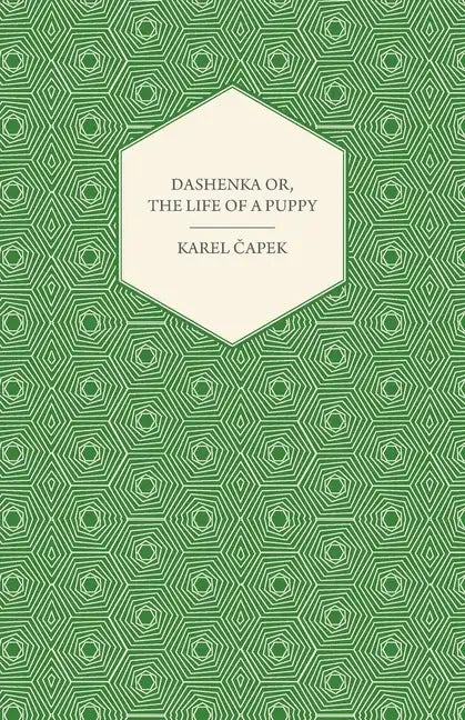 Dashenka - Or, The Life of a Puppy - Paperback