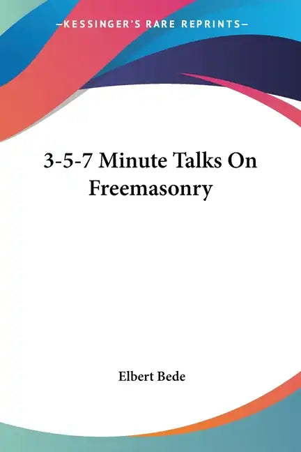 3-5-7 Minute Talks On Freemasonry - Paperback