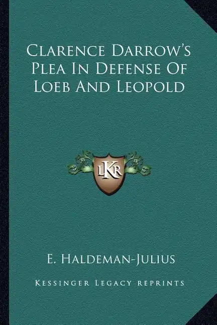 Clarence Darrow's Plea in Defense of Loeb and Leopold - Paperback