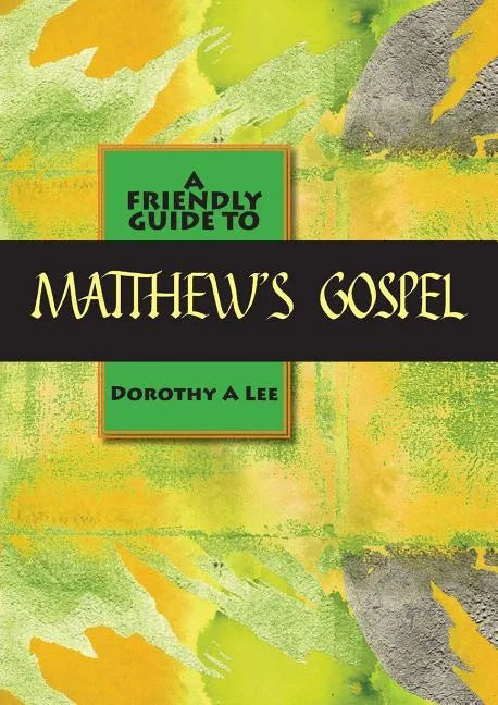 Friendly Guide to Matthew's Gospel - Paperback