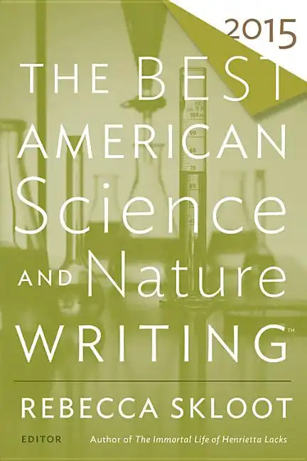 The Best American Science and Nature Writing 2015 - Paperback