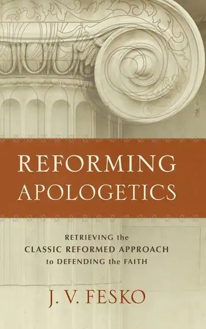 Reforming Apologetics - Hardcover