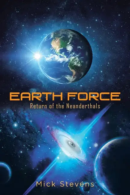 Earth Force: Return of the Neanderthals - Paperback