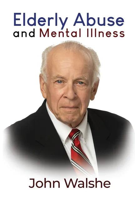 Elderly Abuse and Mental Illness - Paperback