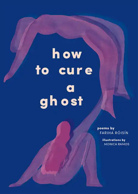 How to Cure a Ghost: Poems - Paperback