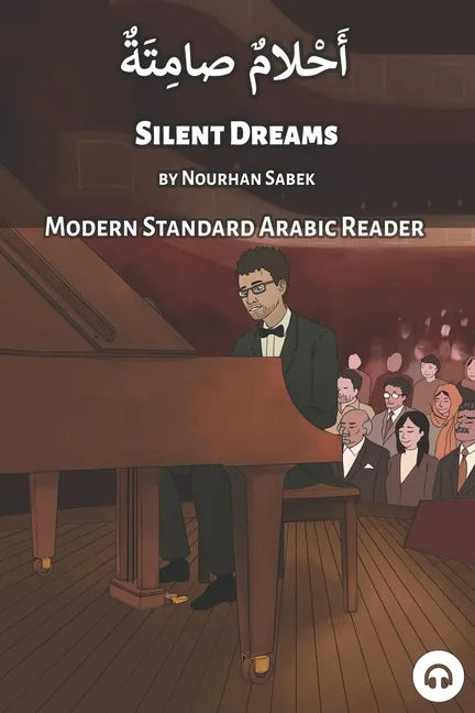 Silent Dreams: Modern Standard Arabic Reader - Paperback