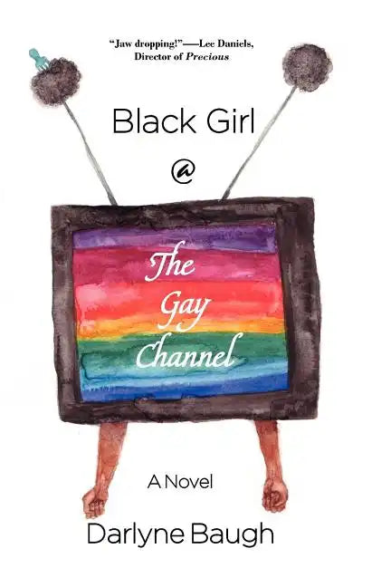 Black Girl @ the Gay Channel - Paperback