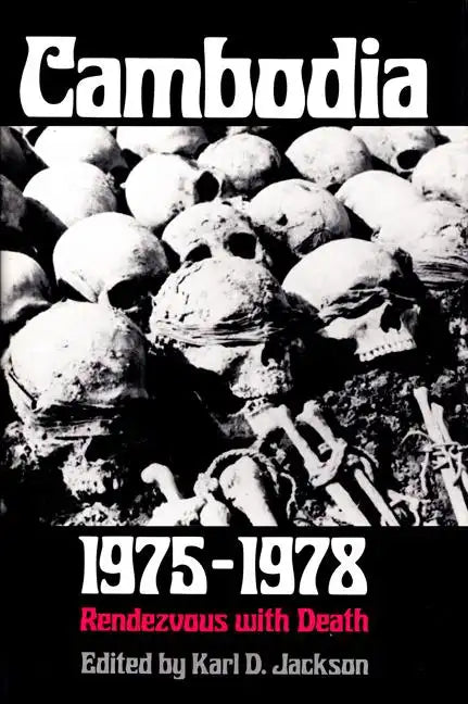 Cambodia, 1975-1978: Rendezvous with Death - Paperback